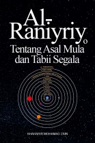 Al-Raniyriy: Tentang Asal Mula dan Tabii Segala